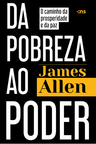 Da pobreza ao poder, de Allen, James. Novo Século Editora e Distribuidora Ltda., capa mole em português, 2020