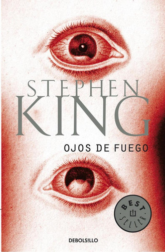 Libro: Ojos De Fuego. King, Stephen. Debolsillo