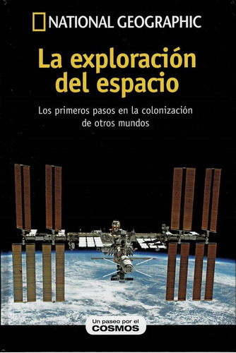 La Exploración Del Espacio. La Colonización De Otros Mundos