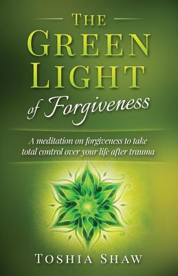 Libro The Green Light Of Forgiveness: A Meditation On For...