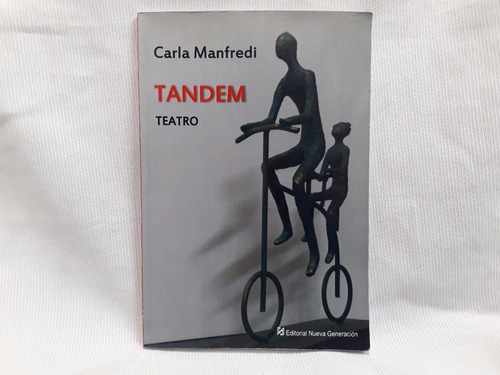 Tandem Teatro Carla Manfredi Ed. Nueva Generacion
