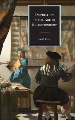 Libro Inspiration In The Age Of Enlightenment - Sarah Eron