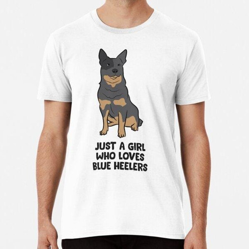 Remera Blue Heeler Dog Girl Just A Girl Who Loves Blue Heele