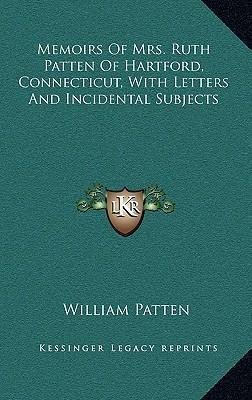 Libro Memoirs Of Mrs. Ruth Patten Of Hartford, Connecticu...