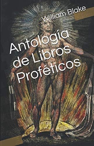 Libro: Antología De Libros Proféticos: Poemas Y Prosa En Ver