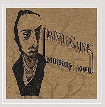Painted Saints Company Town Usa Import Cd