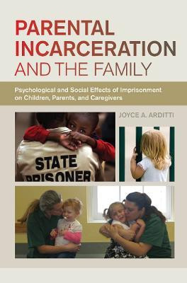 Libro Parental Incarceration And The Family - Joyce A. Ar...