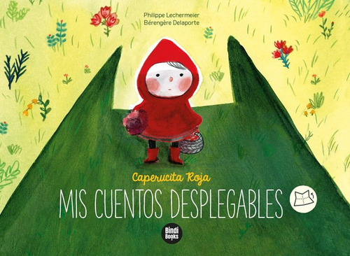 Caperucita Roja - Mis Cuentos Desplegables - Philippe Lec...