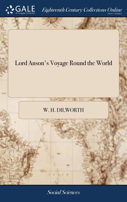 Libro Lord Anson's Voyage Round The World: Performed In T...