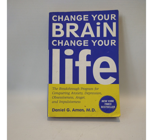 Change Your Brain Change Your Life Amen Three Rivers Press