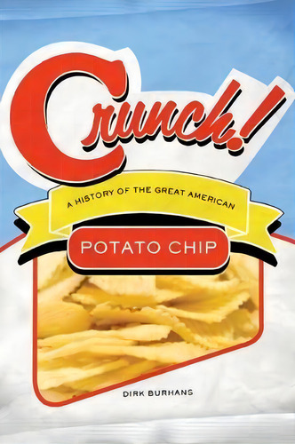 Crunch!, De Dirk E. Burhans. Editorial University Wisconsin Press, Tapa Blanda En Inglés