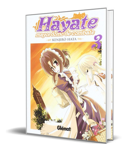 Hayate, Mayordomo De Comate Vol.3, De Kenjirô Hata. Editorial Glenat España, Tapa Blanda En Español, 2007
