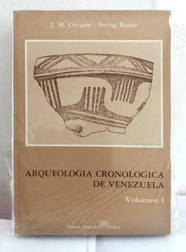 Antropología Cronológica De Venezuela - Vol 1 Y 2 - Armitano