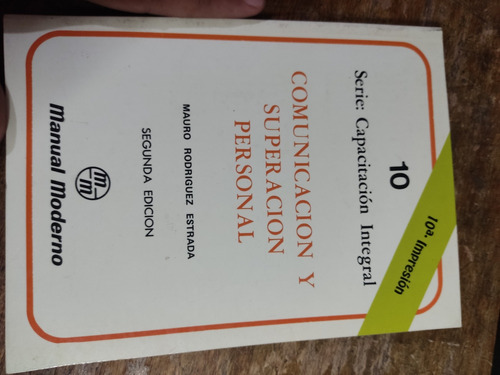 Libro Comunicación Y Superación Personal Mauro Rodríguez 