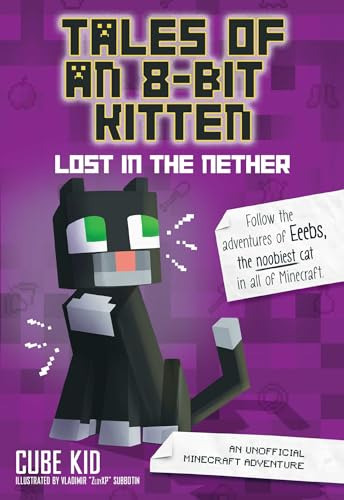 Libro Tales Of An 8 Bit Kitten Lost In The Nether De Cube Ki