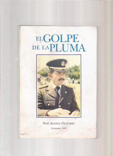 ~ El Golpe De La Pluma  Noé Acosta Olivares  ##