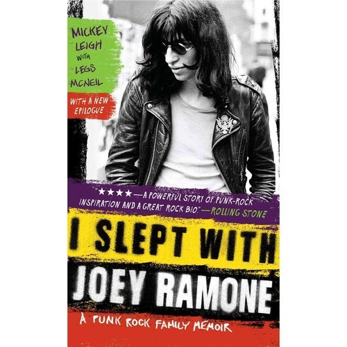 Dormí Con Joey Ramone: Un Libro De Memorias Familiares De