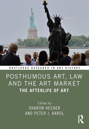 Libro: Posthumous Art, Law And The Art Market: The Afterlife
