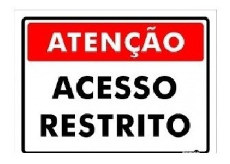  Placa Atenção Acesso Restrito 30x20cm Promoçao