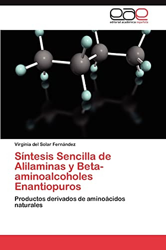 Síntesis Sencilla De Alilaminas Y Beta-aminoalcoholes Enanti