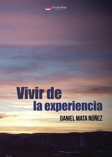 Libro Vivir De La Experiencia