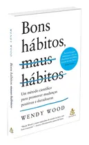 Comprar Bons Hábitos, Maus Hábitos - Nova Edição Com Notas