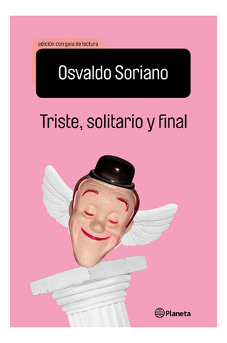 Triste, Solitario Y Final(ed.escolar)o. Soriano  Planeta