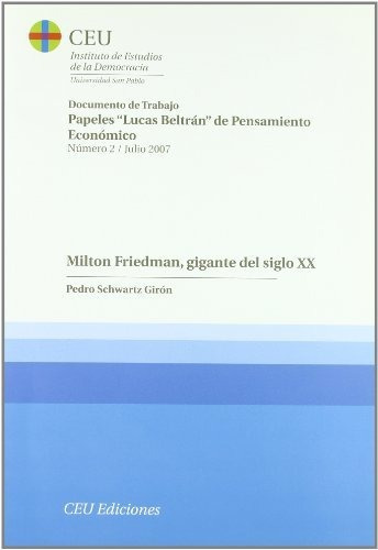 Libro Milton Friedman Gigante Del Siglo Xx De Schwartz Pedr