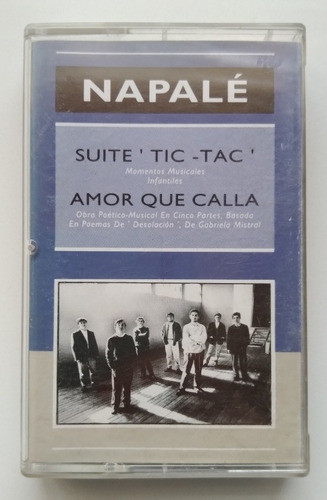 Cassete Napalé - Suite' Tic - Tac Amor Que Calla. J 