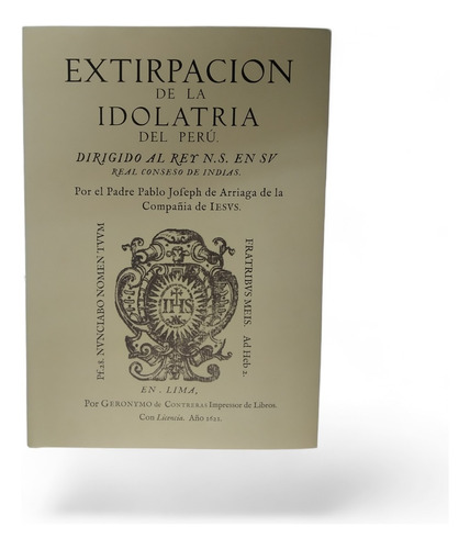 Extirpacion De La Idolatria Del Peru