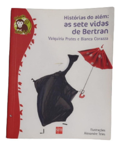 Livro Historias Do Alem. As Sete Vidas De Bertran