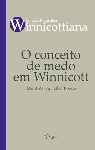 Livro: O Conceito De Medo Em Winnicott - Autor: Danit Zeava Falbel Pondé