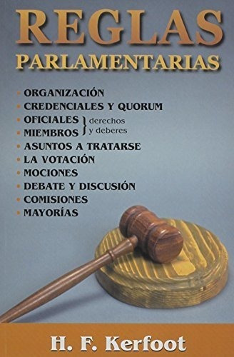 Reglas Parlamentarias - H. F. Kerfoot, De H. F. Kerf. Editorial Casa Bautista Of Pubns En Español