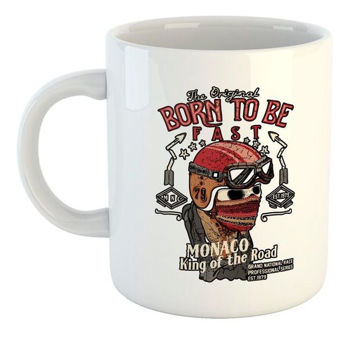 Taza De Ceramica Born To Be Fast King Of The Road