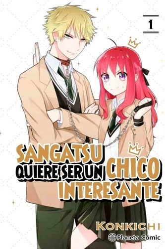 Libro - Sangatsu Quiere Ser Un Chico Interesante 1 -konkichi