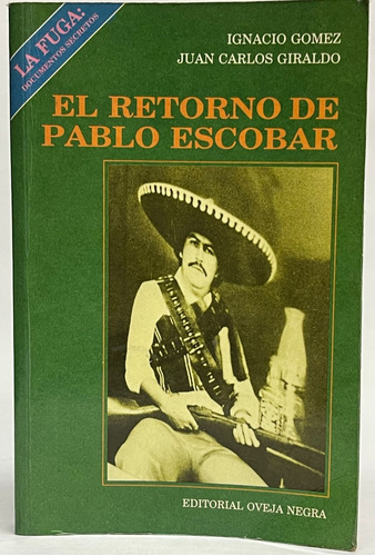 El Retorno De Pablo Escobar 