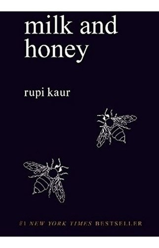 Book : Milk And Honey - Rupi Kaur