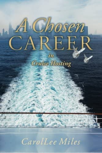 Libro:  A Chosen Career: In Cruise Hosting