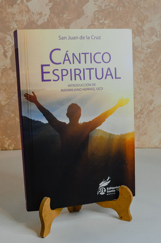 Cántico Espiritual. San Juan De La Cruz