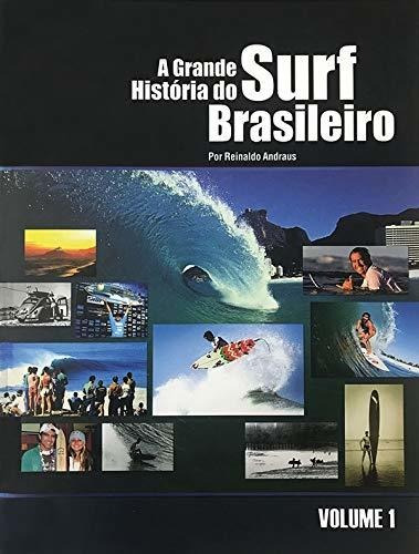 A Grande História Do Surf Brasileiro