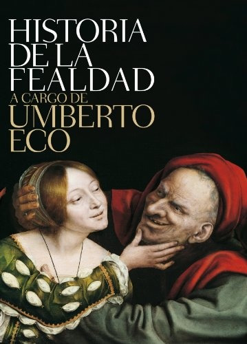 Historia De La Fealdad - Umberto Eco