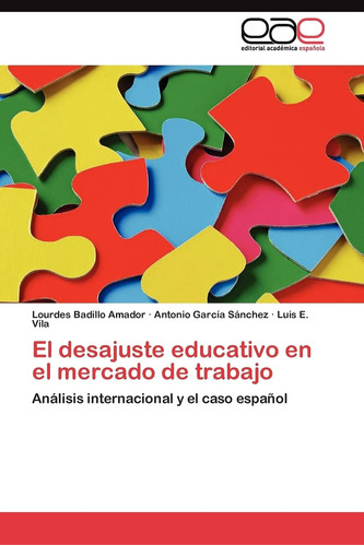 Libro: El Desajuste Educativo En El Mercado De Trabajo: Anál