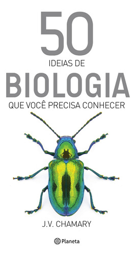 50 ideias de biologia que você precisa conhecer, de Chamary, J.V.. Editora Planeta do Brasil Ltda., capa mole em português, 2019