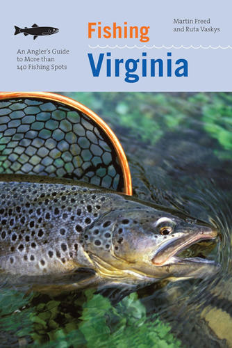 Libro: Fishing Virginia: An Anglerøs Guide To More Than 140