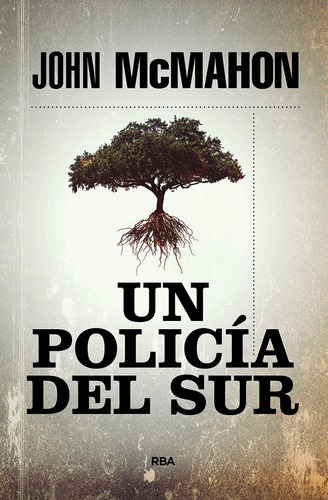 Un Policia Del Sur (bolsillo) - John Mcmahon