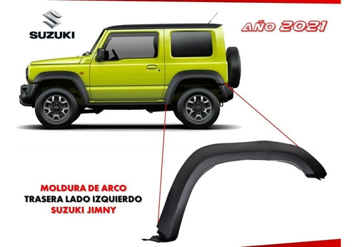 Moldura De Arco Trasera Lado Izquierdo Suzuki Jimny 2021