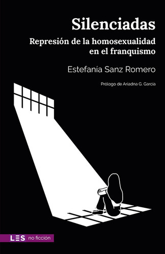 Silenciadas, De Estefanía Sanz Romero. Les Editorial, Tapa Blanda En Español, 2021