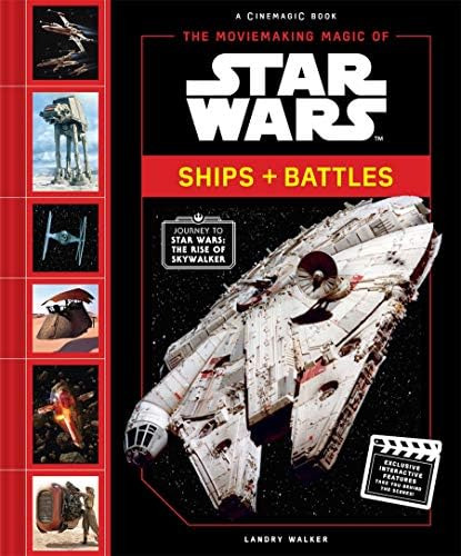 Libro:  The Moviemaking Magic Of Star Wars: Ships & Battles