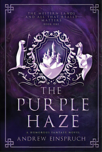 The Purple Haze, De Einspruch, Andrew. Editorial Wild Pure Heart, Tapa Blanda En Inglés