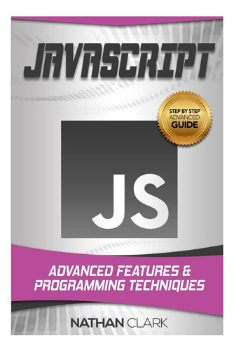 Libro: Javascript: Funciones Avanzadas Y Programación